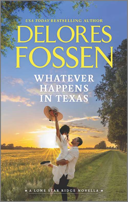 Book cover of Whatever Happens in Texas (Original) (Lone Star Ridge #4)