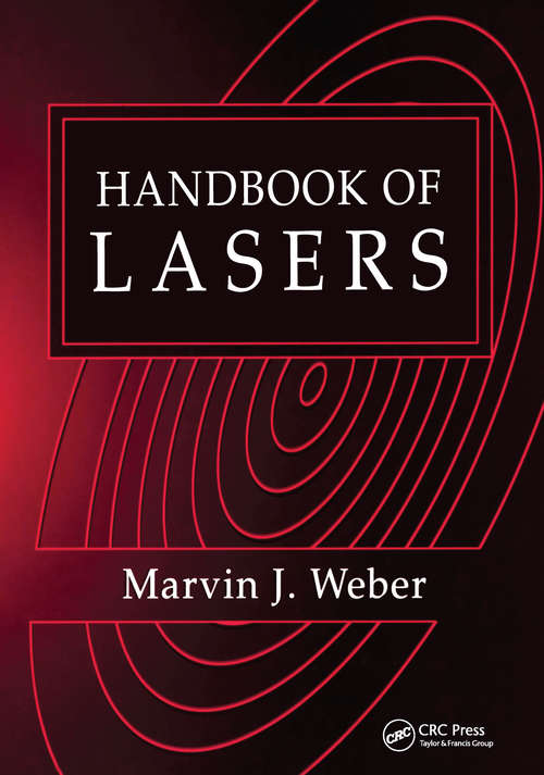 Book cover of Handbook of Lasers: Theory, Methods, And Applications (1) (Laser & Optical Science & Technology #18)