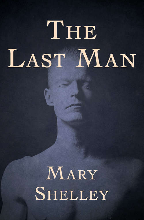 Book cover of The Last Man: Large Print (Digital Original) (Xist Classics Ser.)