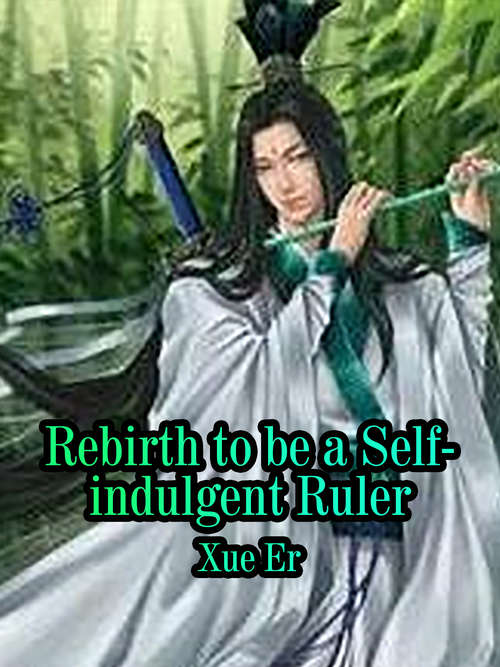 Book cover of Reborn to be a Self-indulgent Ruler: Volume 3 (Volume 3 #3)