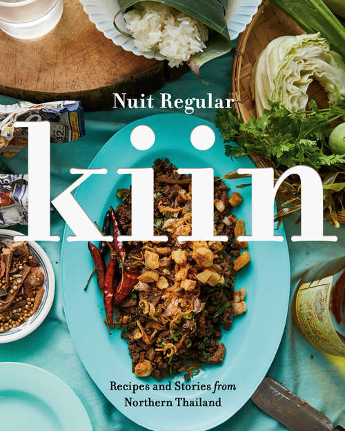 Book cover of Kiin: Recipes and Stories from Northern Thailand