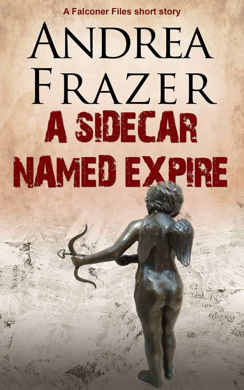 Book cover of A Sidecar Named Expire: Brief Case (Briefcases #2)