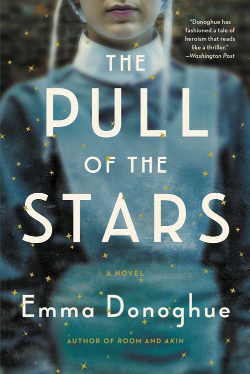 Book cover of The Pull of the Stars: A Novel