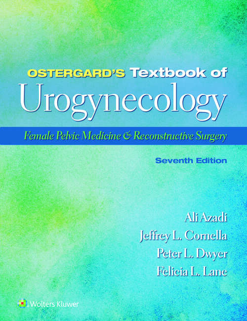 Book cover of Ostergard’s Textbook of Urogynecology: Female Pelvic Medicine & Reconstructive Surgery