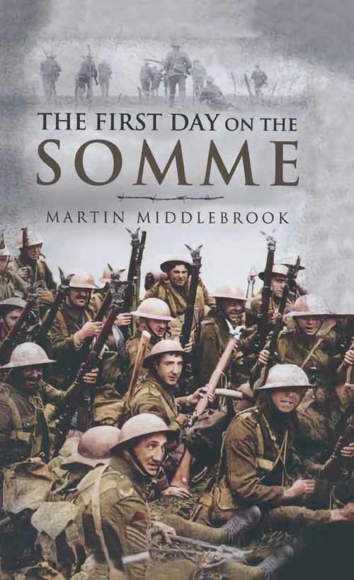 Book cover of The First Day on the Somme: Revised Edition (Penguin History Ser.)