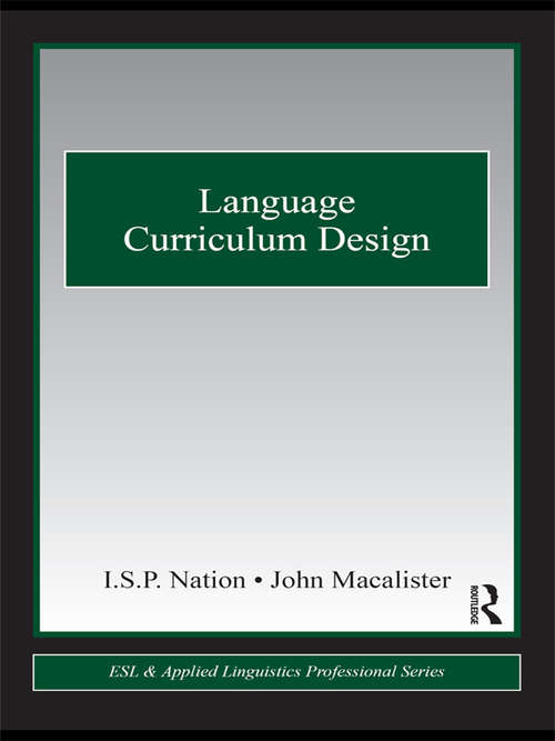 Book cover of Language Curriculum Design: Concepts And Approaches In Action Around The World (2) (ESL & Applied Linguistics Professional Series)