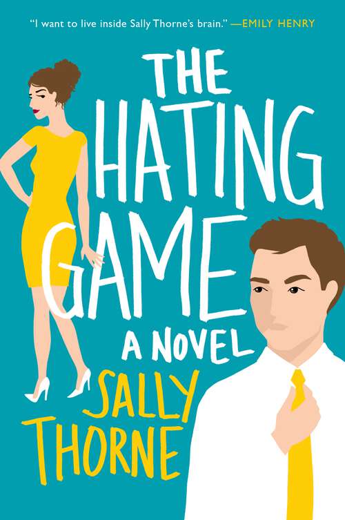 Book cover of The Hating Game: A Novel