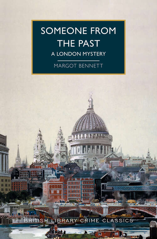 Book cover of Someone from the Past: A London Mystery (British Library Crime Classics)