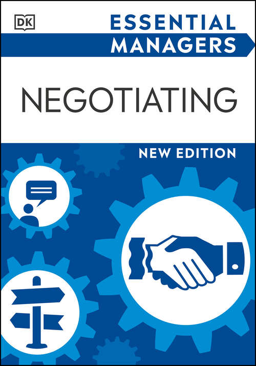 Book cover of Negotiating (DK Essential Managers)