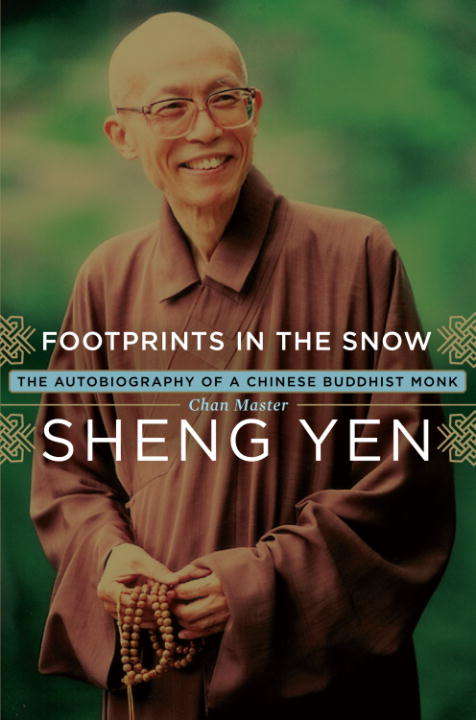Book cover of Footprints in the Snow: The Autobiography of a Chinese Buddhist Monk