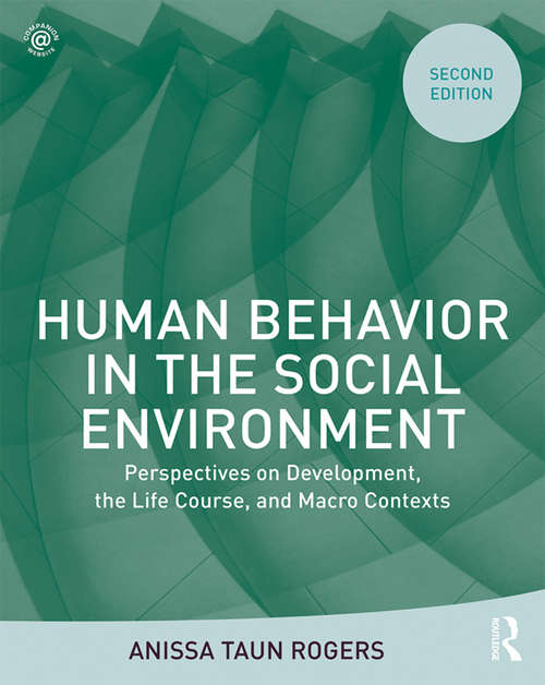 Book cover of Human Behavior in the Social Environment: Perspectives on Development, the Life Course, and Macro Contexts (2)