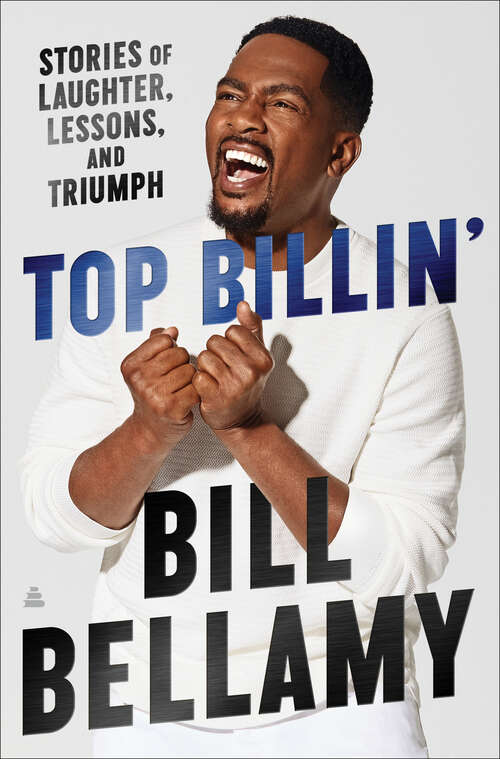 Book cover of Top Billin': Stories of Laughter, Lessons, and Triumph