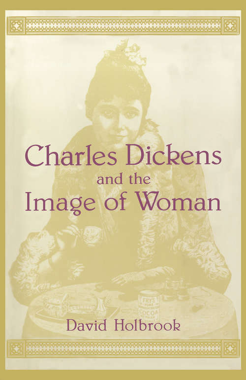 Book cover of Charles Dickens and the Image of Women (Open Access Lib And Hc Ser.)