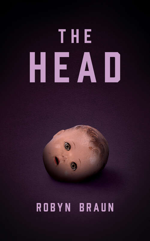 Book cover of The Head: A Novella