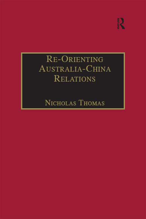 Book cover of Re-Orienting Australia-China Relations: 1972 to the Present