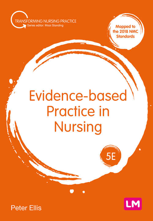 Book cover of Evidence-based Practice in Nursing (Fifth Edition (Revised and Updated Edition)) (Transforming Nursing Practice Series)