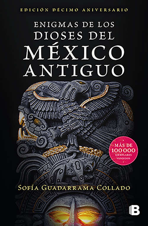 Book cover of Enigmas de los dioses del México antiguo: Edición décimo aniversario