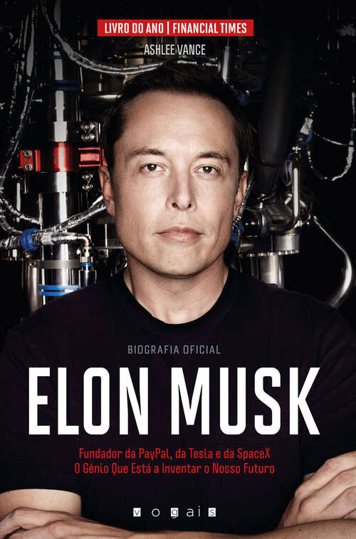 Book cover of Elon Musk: O Génio Que Está a Inventar o Nosso Futuro