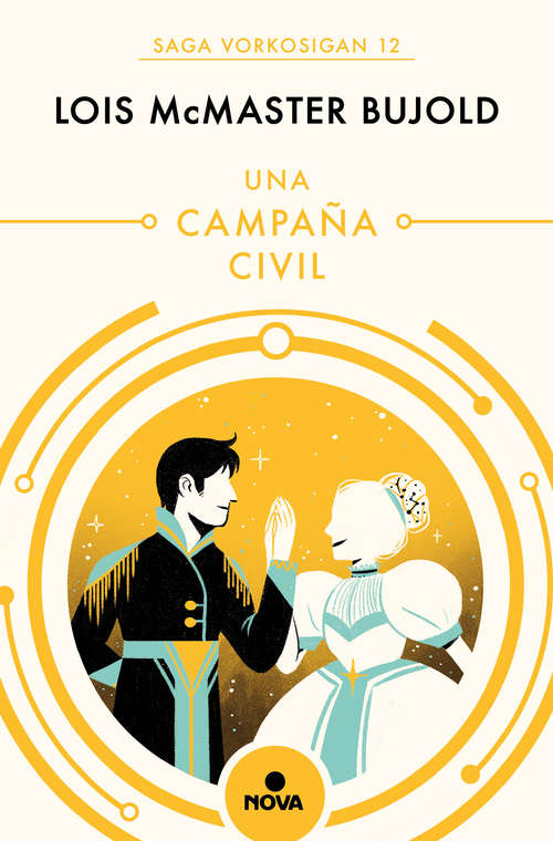 Book cover of Una campaña civil (Las aventuras de Miles Vorkosigan: Volumen 12)