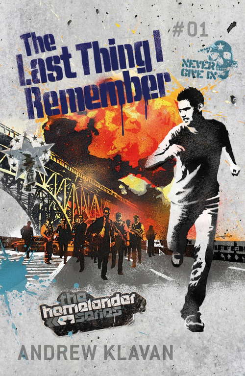 Book cover of The Last Thing I Remember: The Homelander Series (Homelander Series #1)