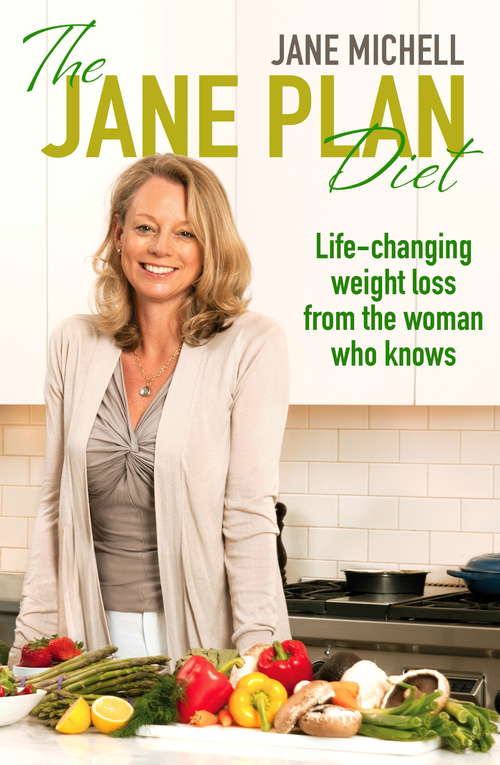 Book cover of The Jane Plan Diet: Life-changing weight loss, from the woman who knows