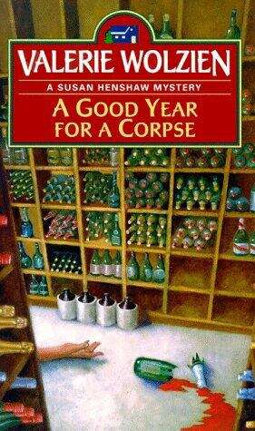 Book cover of A Good Year for a Corpse (Susan Henshaw Mystery #7)