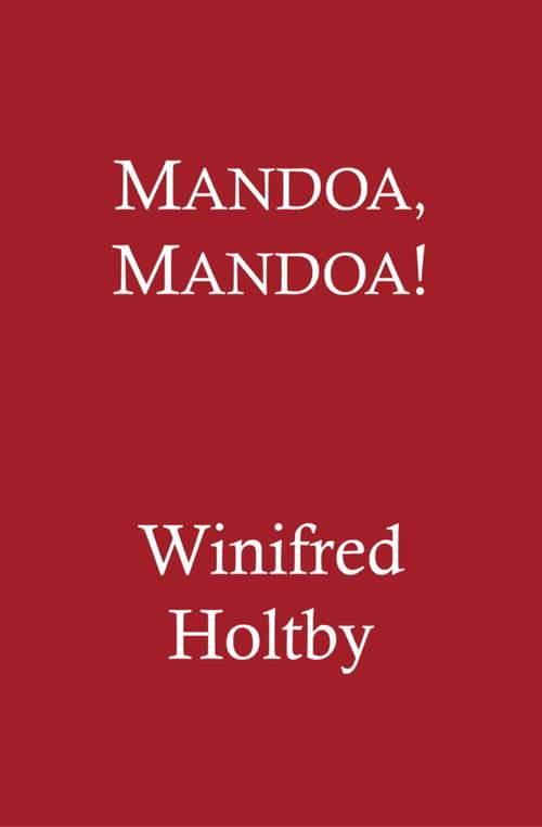 Book cover of Mandoa, Mandoa!: A Comedy of Irrelevance (Virago Modern Classics #211)