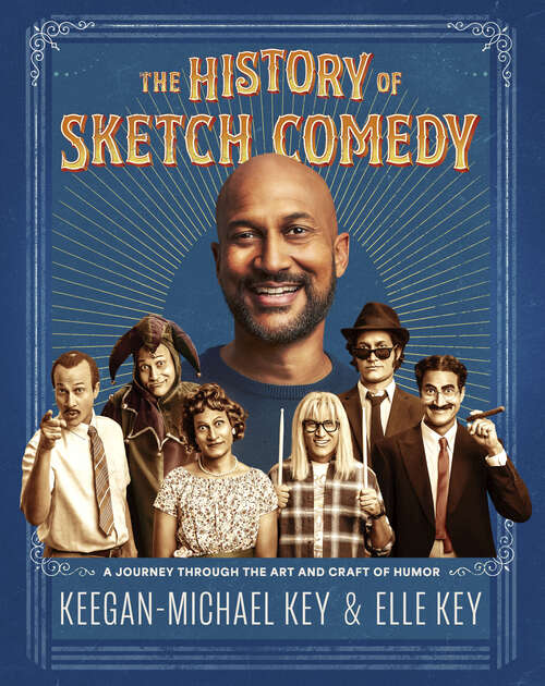 Book cover of The History of Sketch Comedy: A Journey through the Art and Craft of Humor