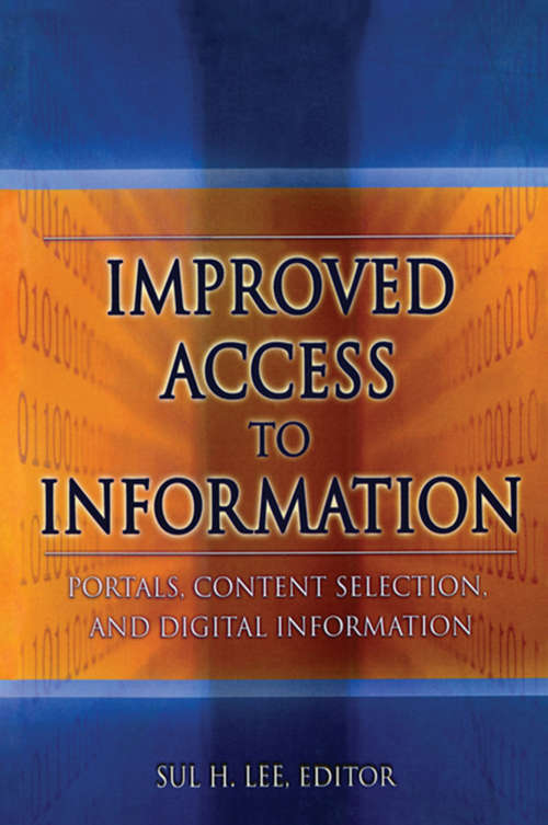 Book cover of Improved Access to Information: Portals, Content Selection, and Digital Information