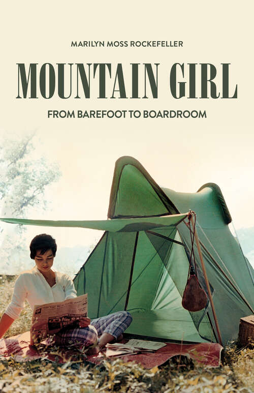 Book cover of Mountain Girl: From Barefoot to Boardroom