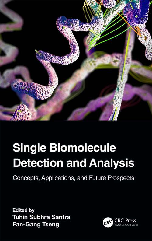 Book cover of Single Biomolecule Detection and Analysis: Concepts, Applications, and Future Prospects