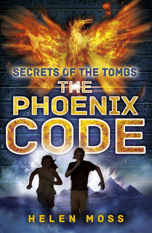 Book cover of The Phoenix Code: Book 1 (Secrets of the Tombs #1)