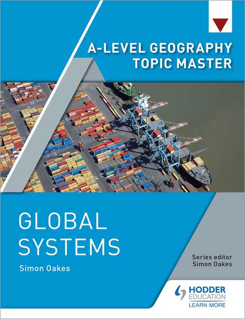 Book cover of A-level Geography Topic Master: Global Systems
