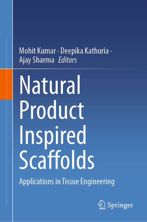 Book cover of Natural Product Inspired Scaffolds: Applications in Tissue Engineering (2024)