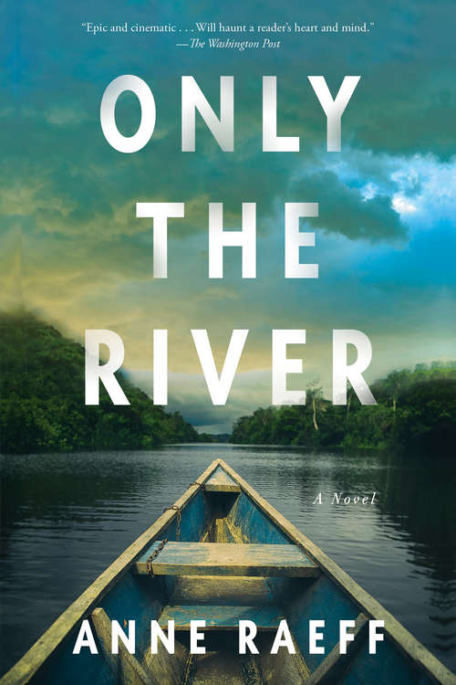 Book cover of Only the River: A Novel