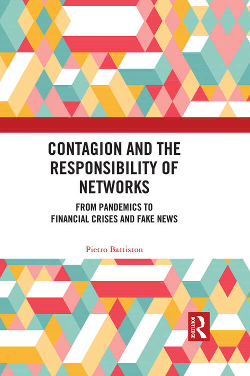 Book cover of Contagion and the Responsibility of Networks: From Pandemics to Financial Crises and Fake News