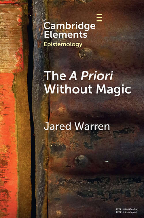 Book cover of The A Priori Without Magic (Elements in Epistemology)