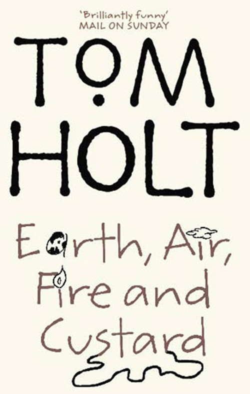 Book cover of Earth, Air, Fire And Custard: J.W. Wells & Co. Book 3 (J.W. Wells & Co. #3)