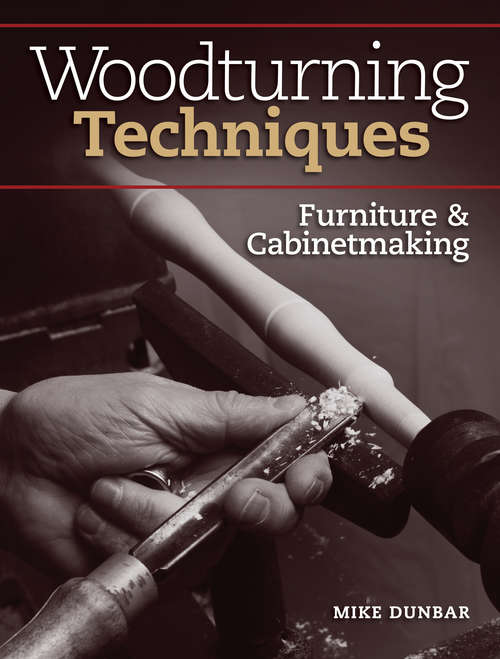 Book cover of Woodturning Techniques - Furniture & Cabinetmaking (2)