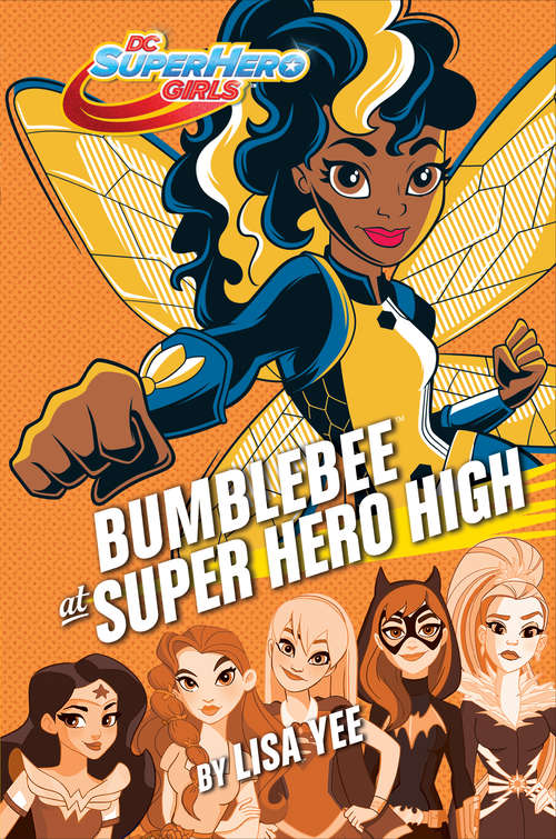 Book cover of Bumblebee at Super Hero High (DC Super Hero Girls)