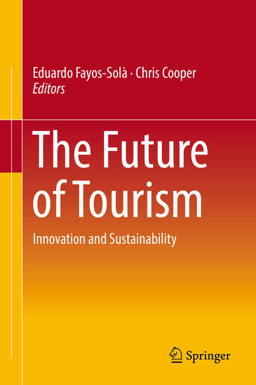Book cover of The Future of Tourism: Innovation And Sustainability (1st ed. 2019)