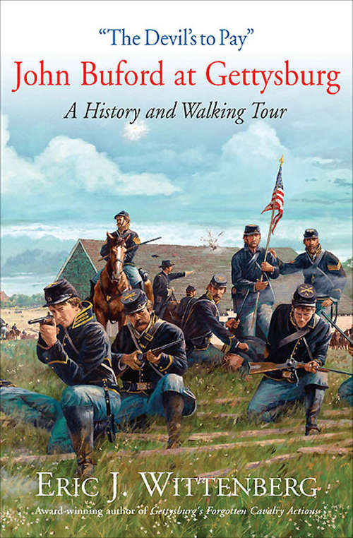 Book cover of "The Devil's to Pay": John Buford at Gettysburg: A History and Walking Tour