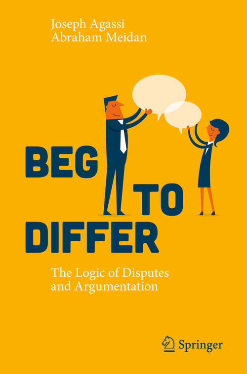 Book cover of Beg to Differ: The Logic of Disputes and Argumentation