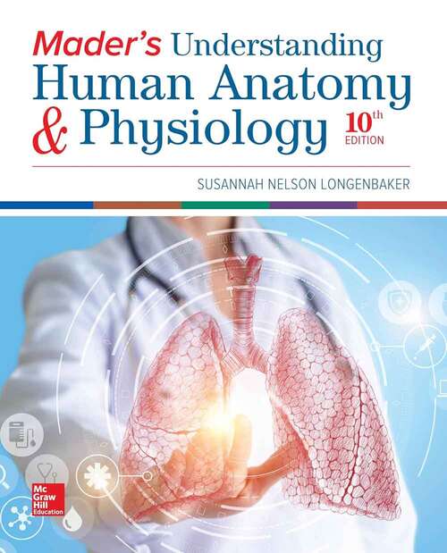 Book cover of Mader's Understanding Human Anatomy and Physiology (Tenth Edition)