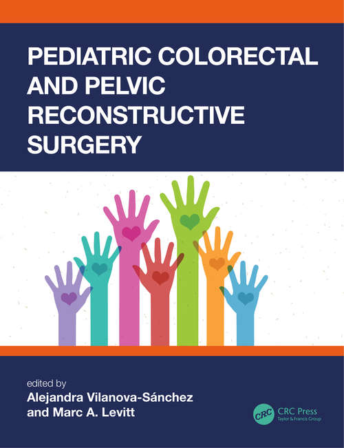 Book cover of Pediatric Colorectal and Pelvic Reconstructive Surgery (Pediatric Colorectal Surgery)