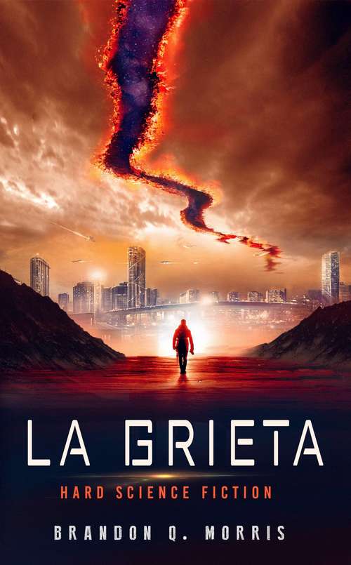 Book cover of La Grieta: Ciencia Ficción Dura