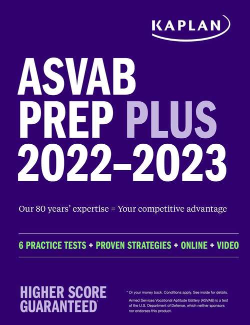 Book cover of ASVAB Prep Plus 2022–2023: 6 Practice Tests + Proven Strategies + Online + Video (Kaplan Test Prep)