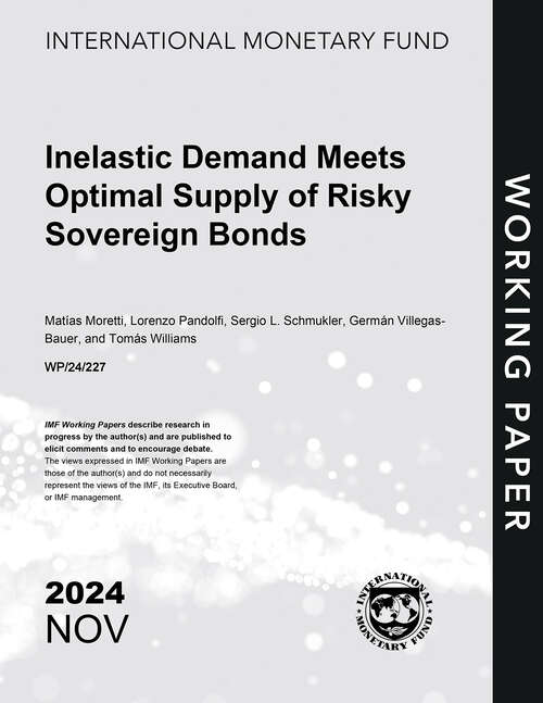 Book cover of Inelastic Demand Meets Optimal Supply of Risky Sovereign Bonds