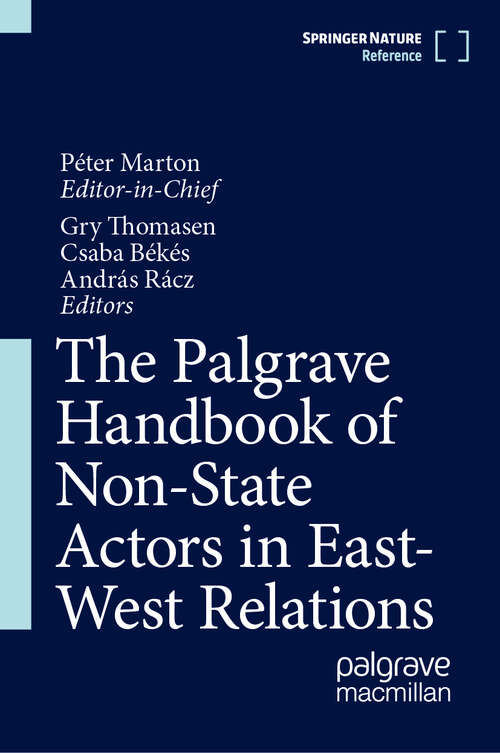 Book cover of The Palgrave Handbook of Non-State Actors in East-West Relations (2024)