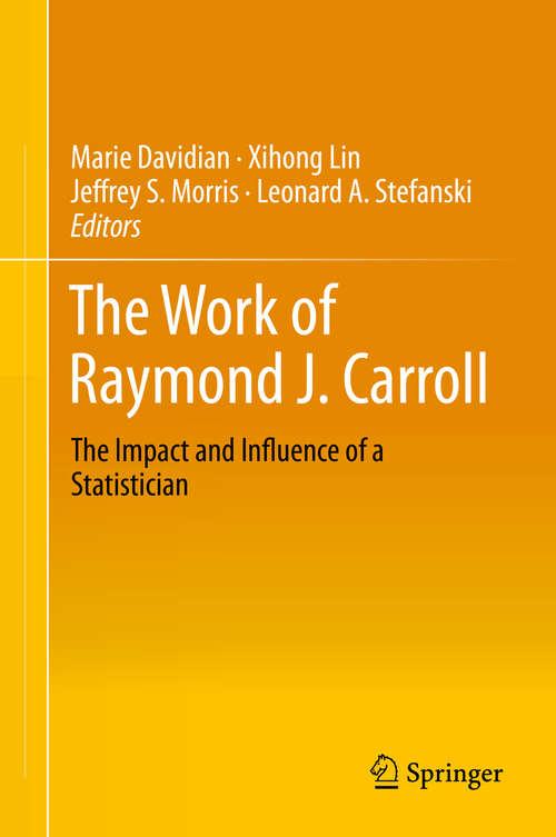 Book cover of The Work of Raymond J. Carroll